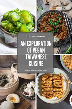 an assortment of vegan taiwanese cuisine with text overlay that reads an exploration of vegan chinese cuisine