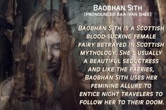 an image of a woman with long hair in the background and text that reads, baahn sith is a scottish blood - sucking female fairy