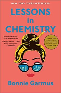 a book cover with an image of a woman wearing sunglasses and the words lessons in chemistry