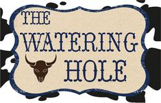 the watering hole sign with a buffalo head on it's side and gingham checkered background