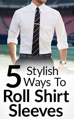 5 Stylish Ways To Roll Shirt Sleeves Roll Up Sleeves Men, Gallery Outfit, Art Gallery Outfit, High Fashion Men, Mens Formal, Todays Outfit, Roll Up Sleeves