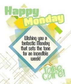 a happy monday card with an image of the words,'wishing you a fantastic monday that sets the tone for an incredible week