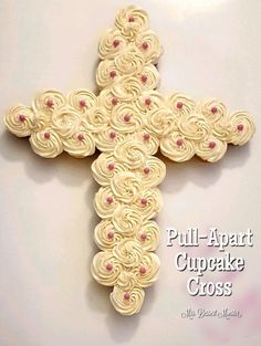 Pull Apart Cupcake Cake Cross Baptism Cross Pull Apart Cupcakes, Confirmation Cupcakes, Confirmation Wishes, Cupcake Cross, Christening Cupcakes