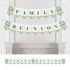 a family reunion banner hanging from the side of a fireplace with green leaves on it