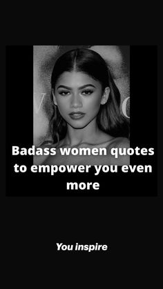 Badass Women Quotes, Badass Women, Woman Quotes, White, Black