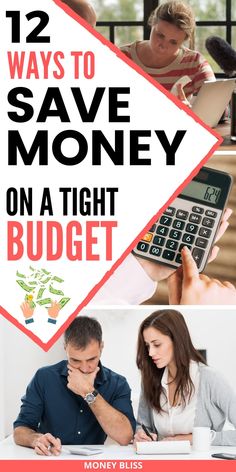 the title for 12 ways to save money on a tight budget, with images of people working