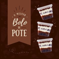 three pieces of cake sitting on top of each other next to a banner with the words bolo de pote