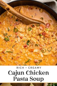 the recipe for cajun chicken pasta soup is in a skillet