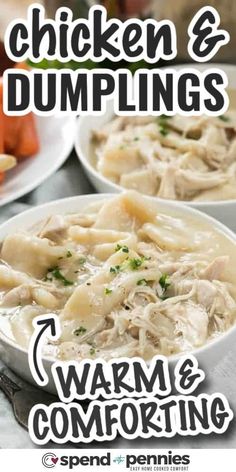 chicken and dumplings in white bowls with text overlay that reads, chicken and dumplings warm & comforting