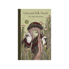 an illustrated book cover for universal folk oracle by annna inveraitti, featuring two women with long hair