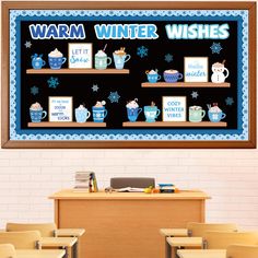 a classroom area with desks, chairs and a large framed sign that says warm winter wishes