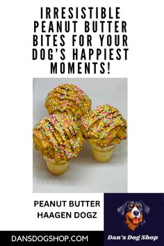 three donuts with sprinkles on them and the caption reads irresistiblely peanut butter bites for your dogs'happier moments