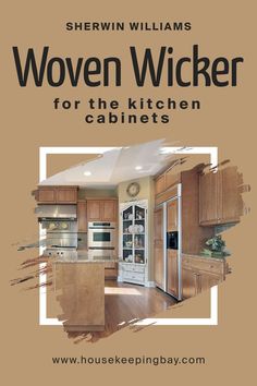 Woven Wicker SW 9104 for the Kitchen Cabinets by Sherwin-Williams Light Walls, Interior Paint Colors, Design Styles, Interior Paint