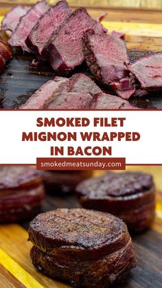 smoked filet with bacon on top and in the background text reads smoked filetmgon wrapped in bacon