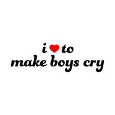 teepublic I Love To Make Boys Cry Shirt, Vent Book, Tshirt Quotes, Funny Tshirt Quotes, Quote Tshirts, Typed Quotes, Tshirt Ideas, Funny Tshirt, Aesthetic Things