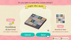 an animal crossing game screen with the caption do you want to save this custom design? night sky quilt