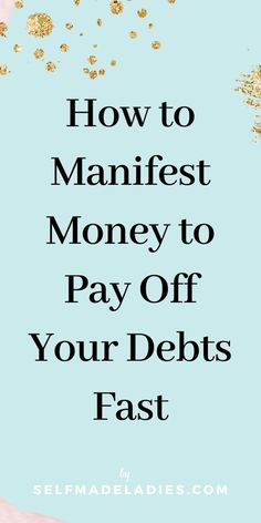 the words how to manifest money to pay off your debt fast