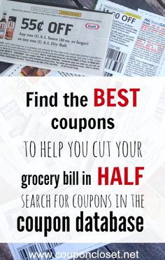 coupons with text that reads find the best coupons to help you cut your grocery bill in half search for coupons in the coupon