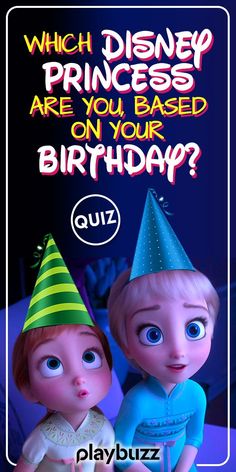 two children wearing birthday hats with the caption which princess are you based on your birthday?