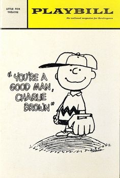 a drawing of a person with a baseball cap on and the words, you're a good man charlie brown