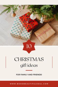 presents under a christmas tree with the words 10 christmas gift ideas for family and friends