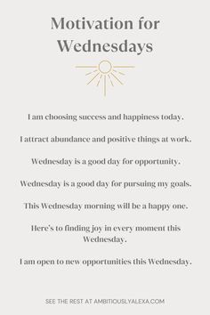 wednesday motivation inspiration Wednesday Motivation Inspiration, Wednesday Affirmations, Happy Wednesday Quotes, Growth Mindset Quotes, Wednesday Quotes, Productivity Quotes, Wednesday Motivation, Cute Good Morning Quotes, Work Motivational Quotes