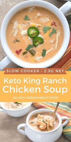 two bowls of chicken soup with the title slow cooker 29 net keto king ranch chicken soup