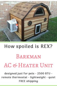 a dog house with the words how spoiled is rex? and an ac heater unit