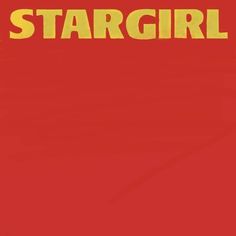 a red background with the words stargirl written in yellow on it and an image of a person holding a cell phone