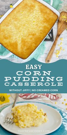 an easy corn pudding casserole recipe that's ready to be eaten