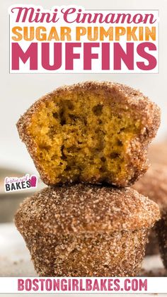 mini cinnamon sugar pumpkin muffins stacked on top of each other with the title