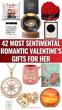 valentine's day gifts for her with the text, 42 most sentimental romantic valentine's gifts for her