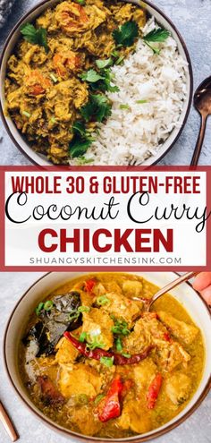 chicken curry in a bowl with rice and vegetables on the side text reads whole 30 & gluten - free coconut curry chicken