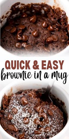 two bowls filled with brownie in a mug and the words quick & easy brownie in a mug