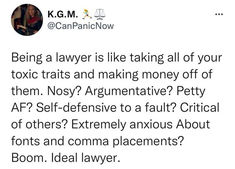 a tweet with the caption'being a lawyer is like taking all of your exotic treats and making money off of them? '