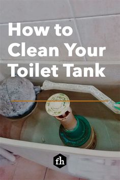 how to clean your toilet tank with the words, how to clean your toilet tank