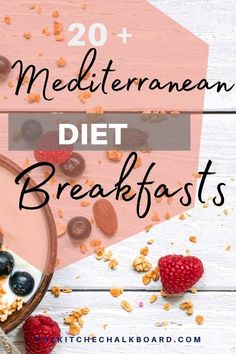 a bowl filled with granola and berries next to the words mediterranean diet breakfasts