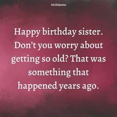 Sister Birthday Quotes for Instagram Birthday Quotes For Instagram, Quotes For Sisters, Shorts Quotes, Sister Birthday Quotes, Birthday Sister, Quotes For Instagram