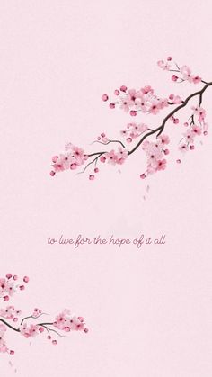 a pink background with cherry blossoms and the words, as we live from the heart of all things