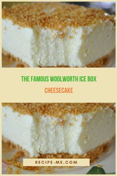 the famous woolworth ice box cheesecake recipe is made with fresh cream and crumbs