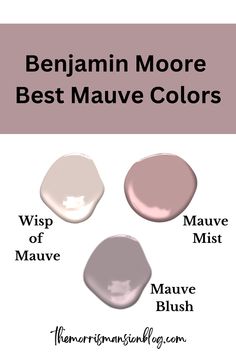 benjamin moore best mauve colors wisp of mauve, mauve mist, and mauve blush Pashmina Plum Magnolia Paint, Deep Mauve Benjamin Moore, Benjamin Moore Mauve Blush, Dusty Mauve Bedroom Walls, Antique Mauve Paint, Whisp Of Mauve Benjamin Moore, Pink Mauve Paint Colors, Benjamin Moore Hint Of Mauve