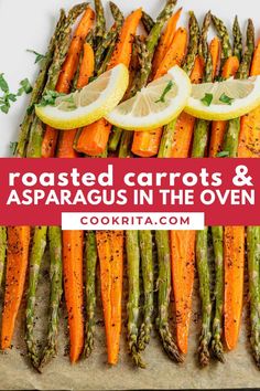 roasted carrots and asparagus in the oven with lemon wedges on top