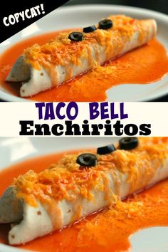 two pictures of taco bell enchiritos on a white plate with black olives