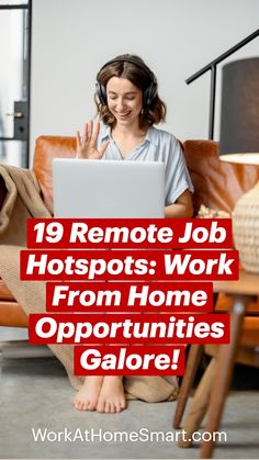 a woman sitting on the floor with her laptop and headphones in front of her, text reads 19 remote job hotspots work from home opotuniities galore