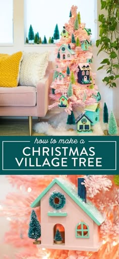 a pink christmas tree in front of a couch and window with the words how to make a christmas village tree