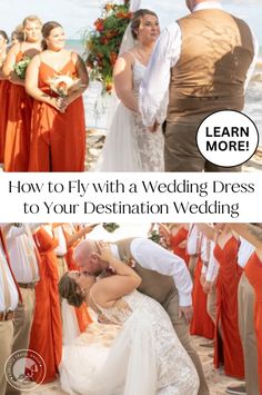 a couple getting married on the beach with their wedding party in the background and text that reads learn more how to fly with a wedding dress to your destination