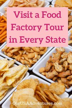 various types of food in trays with the words visit a food factory tour in every state