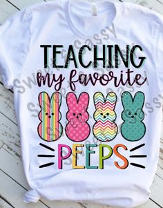 Teacher Easter Shirt, Easter Teacher Shirts, Teaching Outfits Elementary, Preschool Teacher Shirts, Peeps Easter, Barbie Doll Set, Montessori Toddler Activities, Teaching Shirts