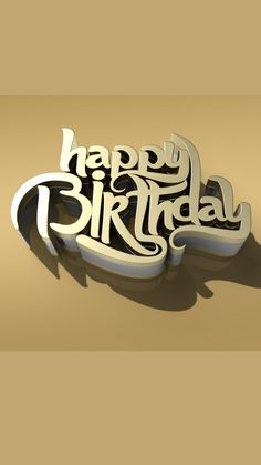 the word happy birthday written in 3d letters