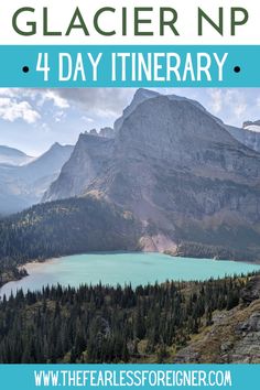 the glacier national park is 4 day itinerary